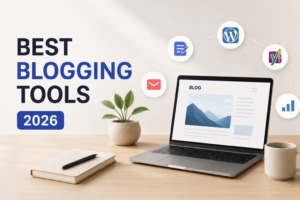 Best Blogging Tools 2026